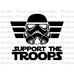 May include: Black and white graphic design featuring a Star Wars Stormtrooper helmet with wings and the text "SUPPORT THE TROOPS".