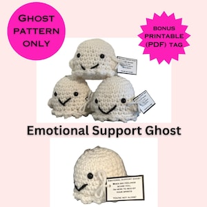 Emotional Support Ghost CROCHET PATTERN *BONUS printable emotional support tag*
