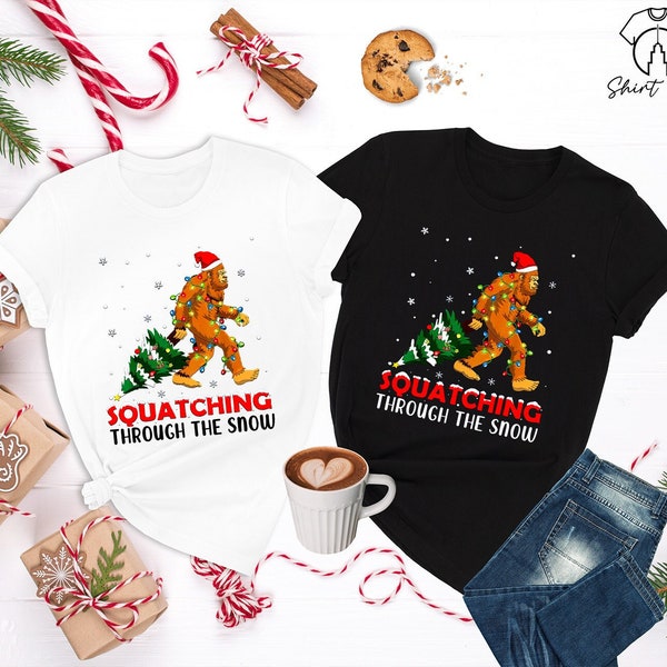 Squatching Through The Snow Shirt, Christmas Shirt, Big Foot Shirt, Christmas Grinch Shirt,Christmas Tree Shirt,Christmas Party,Holiday Gift