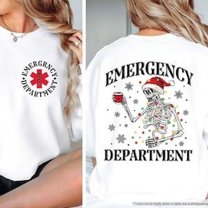 Emergency Department Christmas Sweatshirt, Skeleton Christmas Sweatshirt, Christmas Nurse Sweatshirt, Er Christmas Crew,Nurse Holiday Sweat