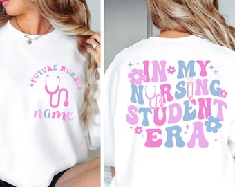 In My Nursing Student Era Sweatshirt, Personalized Future Nurse Sweatshirt, Nursing School Sweatshirt, Nursing Student Gift, Nursing Hoodie