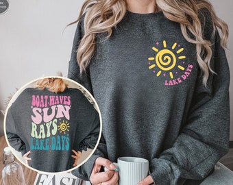 Boat Waves Sun Rays Lake Days Sweatshirt, Lake Sweatshirt, Cute Summer Sweatshirt, Lake Life, Family Lake Trip Sweater, Lake Vacation Hoodie