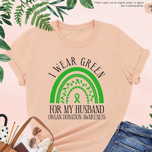 Custom Organ Transplantation Shirt, I Wear Green, Organ Donation Awareness, Green Ribbon Shirt, Organ Donation Sweatshirt, Organ Donor Shirt