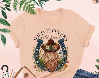 Wild Flowers Wild Horses Shirt, Wild Flowers Shirt, Country Girl Shirt, Country Concert Shirt, Western Shirt, Cowgirl Shirt, Shirt For Woman