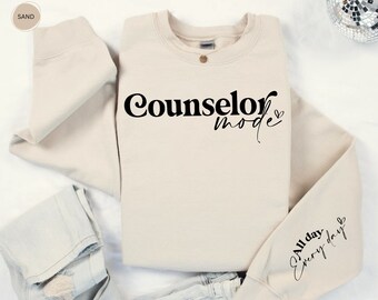 Counselor Mode All Day Everyday Sweatshirt, Counselor Sweatshirt, Gift For Counselor, School Counselor Sweatshirt, School Counselor Gift