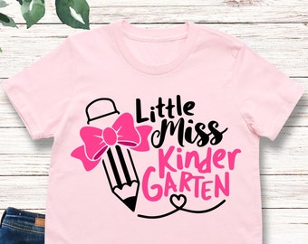 Little Miss Kindergarten Shirt, 1st Day Of School Shirt, Kindergarten Kids Shirt, Girls Kindergarten Shirt, Kids Clothes, Kindergarten Gift