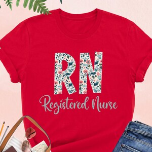 Floral Registered Nurse Shirt, RN Shirt, Nurse Flower Shirt, Gift for RN, Nurse Life Shirt, Nurse Student Shirt, Nurse Appreciation Gift