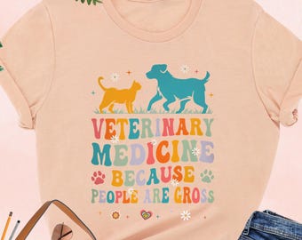 Veterinary Medicine Because People Are Gross Shirt, Vet Tech Shirt, Veterinary Student Shirt, Vet Tech Life Shirt, Gift for Veterinary Staff