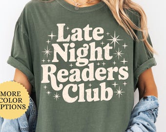 Comfort Colors Late Night Readers Club Shirt, Book Lover Shirt, Bookish Shirt, Reading Tee, Trendy Book Shirt, Bookworm Tee, Librarian Gift