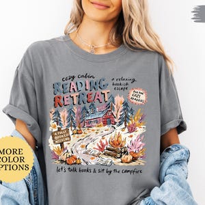 Comfort Colors Cozy Cabin Reading Retreat Shirt, Fall Bookish Shirt, Camping Book Tshirt, Book Lover Gift, Camper Tee, Autumn Reader Gifts