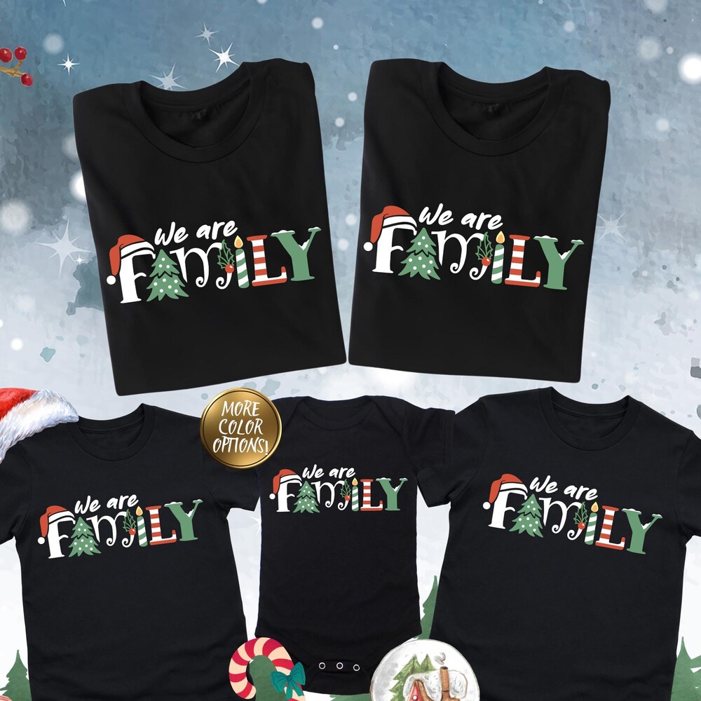 Christmas Shirt We Are Family Christmas Shirt,Matching Family Christmas Shirts,Matching Xmas Shirt,Christmas Crew Shirt,Christmas Party,Christmas Family Tee Matching Christmas Men Women Shirtstylecentral