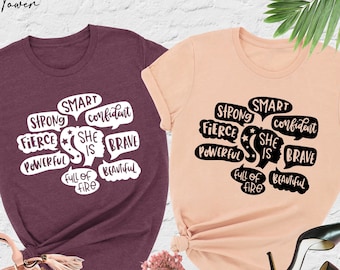 She Is Fierce Strong Brave Full Of Fire Shirt, Feminist Shirt, Girl Power Shirt, Strong Women Shirt, Empowered Women Tee, Gift For Feminist