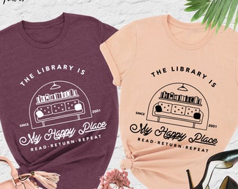 The Library Is My Happy Place Shirt, Librarian Shirt, Read Return Repeat Shirt, Reading Shirt,Book Lover Shirt,Library Shirt,Gift For Reader