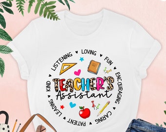 Teacher's Assistant Shirt, Teacher Assistant Gift, Back To School Shirt, Teacher Assistant Tshirt, Teacher Aide Shirt, Teacher Appreciation