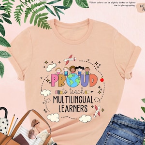 Proud To Teach Multilingual Learners Shirt, Multilingual Teacher Shirt, Multilingual Learner Education Shirt,Teacher Gift,Back To School Tee