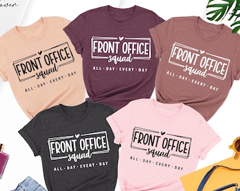 Front Office Squad Shirt, Office Crew Shirts, Office Staff Shirts, School Secretary Shirts, Administrative Assistant Gifts, Office Party