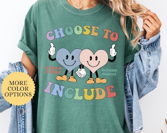 Comfort Colors Choose To Include Shirt, Autism Awareness Shirt, Inclusion Matters Shirt, Neurodiversity Shirt, Sped Teacher Gift, Autism Tee