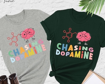 Chasing Dopamine Shirt, ADHD Shirt, Funny Mental Health Shirt, Mental Awareness Tee, Funny ADHD Gift, Neurodiversity Shirt, Inclusion Shirt