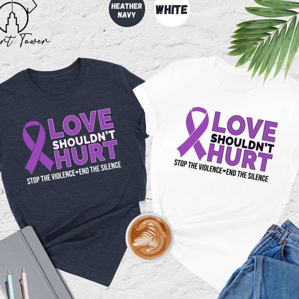 Love Shouldn't Hurt Shirt, Domestic Violence Awareness Shirt, Purple Ribbon Shirt, Domestic Violence Support Shirt, Stop The Violence Tee