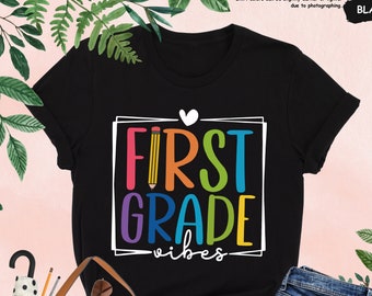 First Grade Vibes Shirt, Kids Back To School Shirt, First Day Of School Teacher Shirt, 1st Grade Shirt, First Grade Gift, Hello School Shirt