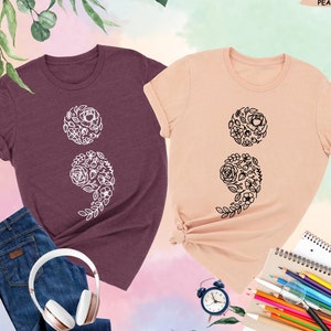 Semicolon Shirt, Suicide Prevention Shirt, Mental Health Awareness Shirt, Suicide Awareness Shirt, Anxiety Shirt, Suicide Survivor Shirt