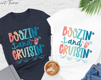 Boozin and Cruisin Shirt, Cruise Shirt, Funny Cruise Shirt, Cruise Drinking Shirt, Cruise Squad, Cruise Vacation Tee, Family Cruise Gifts