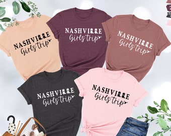 Nashville Girls Trip Shirt, Girls Trip Gift, Country Music Shirt, Girls Trip Nashville Shirt, Western Shirt,Girls Vacation Shirt,Girls Gifts