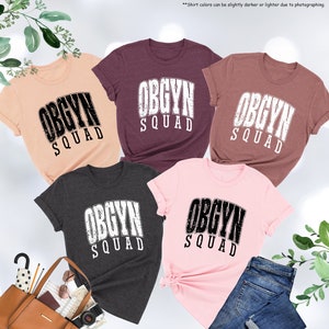 OBGYN Squad Shirt, Ob Nurse Shirt, Obgyn Gifts, Obstetrics and Gynecology Tee, Obgyn Nurse Gift, OBGYN Shirt, Obgyn Student Shirt,Ob Gyn Tee