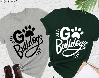 Go Bulldogs Shirt, Bulldogs Football Shirt, School Spirit Shirt, Bulldogs Baseball Shirt, Bulldogs Team Shirt, Team Mascot Shirt, School Tee