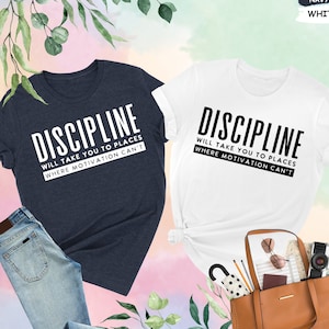 Discipline Shirt, Motivational Shirt, Entrepreneurship Shirt, Mental Health Gift,  Women In Business, Entrepreneur Gift, Business Girl Shirt
