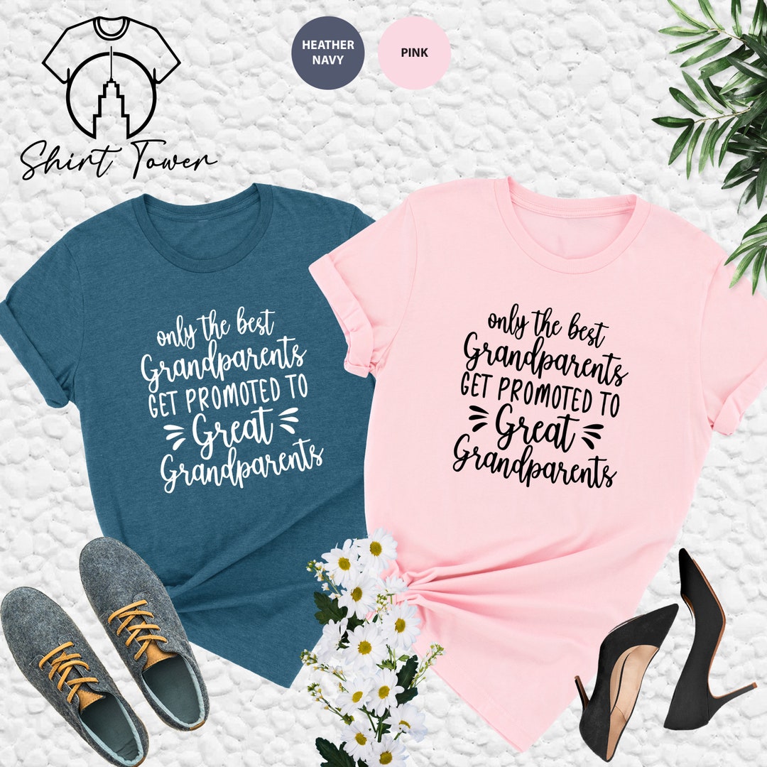 Only the Best Grandparents Get Promoted to Great Grandparents Etsy