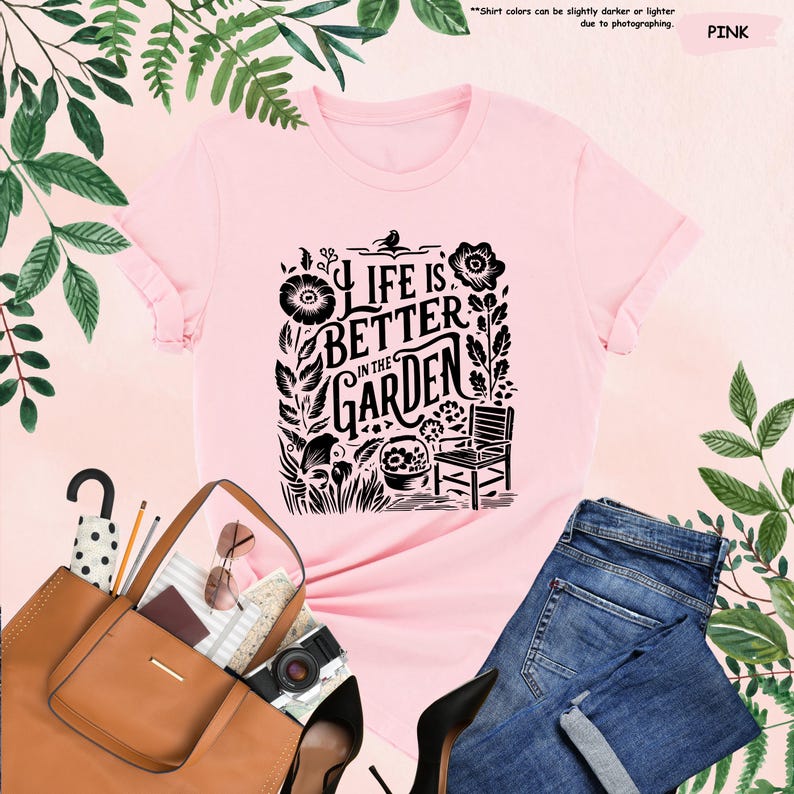 Life Is Better in The Garden Shirt, Gardening Shirt, Plant Lover Shirt, Plant Lady Shirt, Wildflower Shirt,Botanical Shirt,Gift For Gardener image 9
