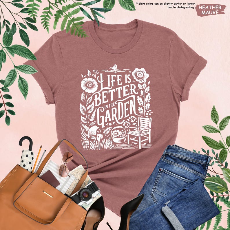 Life Is Better in The Garden Shirt, Gardening Shirt, Plant Lover Shirt, Plant Lady Shirt, Wildflower Shirt,Botanical Shirt,Gift For Gardener image 10