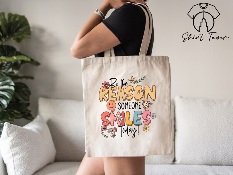 Positive Tote Bag, Be The Reason Someone Smiles Today, Motivational Tote,Canvas Tote Bag,Mental Health Gift,Aesthetic Tote,Inspirational Bag image 1