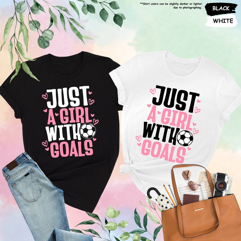 two shirts that say just a girl with goals and just a girl with goals