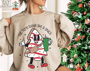 Out Here Lookin Like A Snack Sweatshirt, Boojee Christmas Sweatshirt, Christmas Tree Cake Sweater, Funny Christmas Gift, Holiday Sweatshirt