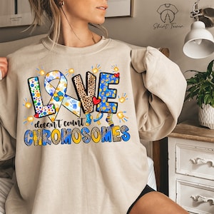 Love Doesn&#39;t Count Chromosomes Sweatshirt,Down Syndrome Awareness Sweatshirt,Down Syndrome Mom Sweater,Down Syndrome Gift,Blue Yellow Ribbon