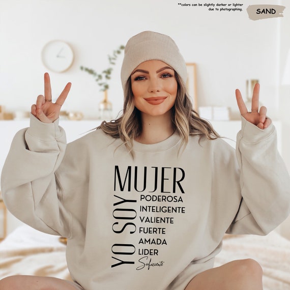 Yo Soy Sweatshirt, Soy Mujer Valiente Poderosa Shirt, Mujer Shirt, Mexican Mom Shirt, Gift For Latina, Latina Mom Shirt, Latina Women Shirt