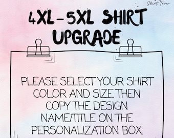 4XL-5XL SHIRT UPGRADE