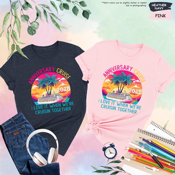 Anniversary Cruise 2026 Shirt, Cruise Anniversary Shirt, Wedding Anniversary Cruise Vacation Shirt, Matching Anniversary Gift, Couple Shirt