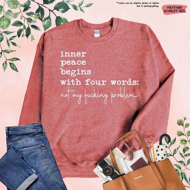 Inner Peace Begins With Four Words Shirt, Sarcastic Sayings Shirt, Funny Quote Shirt, Hilarious Shirt, Adult Humor Shirt, Funny Women Gift image 6