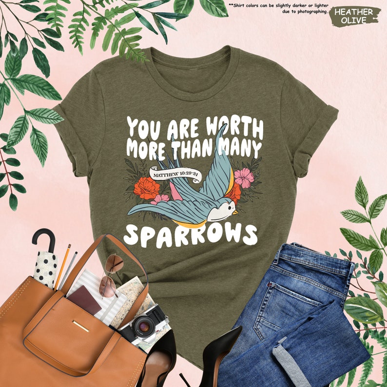 You Are Worth More Than Many Sparrows Shirt, Cute Christian Shirt ...