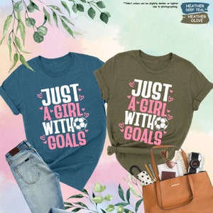 two shirts that say just a girl with goals and just a girl with goals