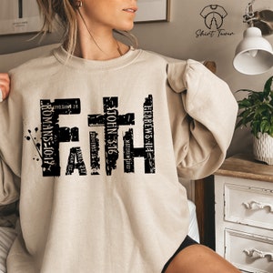 Faith Sweatshirt, Christian Sweatshirt, Bible Verse Sweater, Church Sweatshirt, Jesus Sweatshirt, Christian Apparel, Gift For Christians