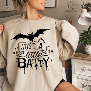 Just A Little Batty Sweatshirt, Bat Halloween Sweatshirt, Bat Sweatshirt, Spooky Season Sweatshirt, Funny Halloween Sweater, Halloween Gift