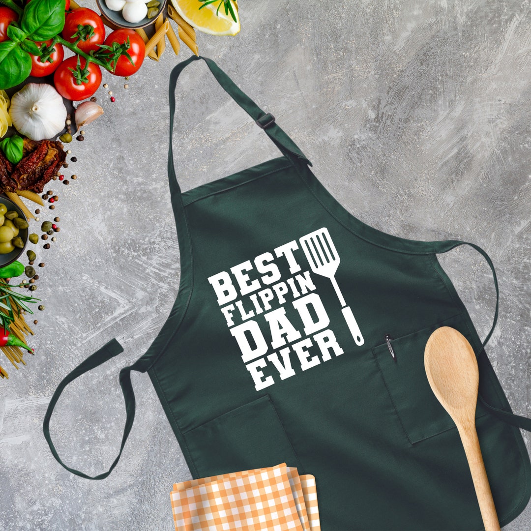 Best Flippin Dad Ever Apron, Dad Apron, Best Dad Ever, Funny Dad Apron ...