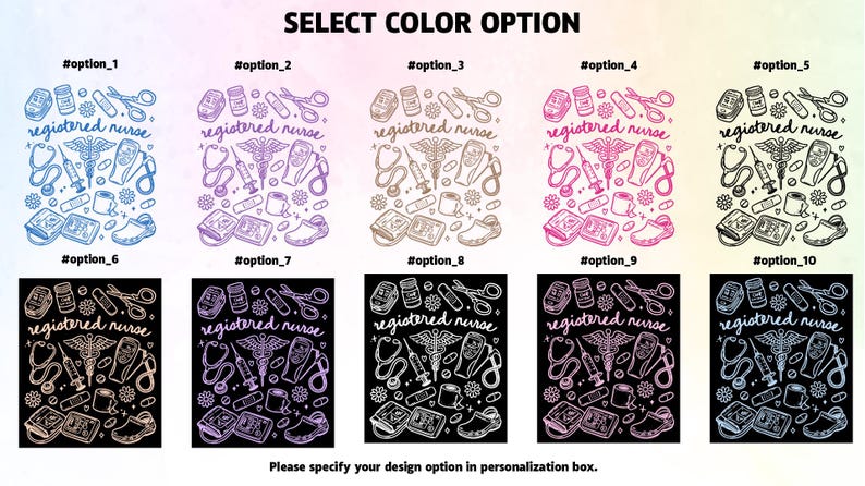 May include: A design featuring medical tools and the text "registered nurse" in various color options. The image includes stethoscopes, syringes, and other medical symbols. The text "SELECT COLOR OPTION" is at the top, with instructions at the bottom.