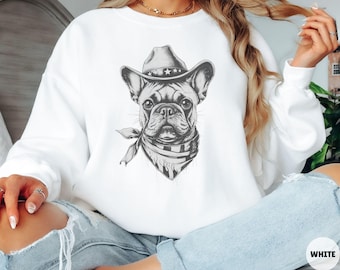 French Bulldog Sweatshirt, Frenchie Mom, Frenchie Mom Gift, Frenchie Cowboy Sweater, Dog Sweatshirt, Frenchie Sweater, French Bulldog Shirt