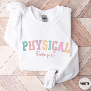 Physical Therapist Sweatshirt, PT Sweatshirt, Physical Therapy Grad Gift, Physical Therapist Sweater, Graduation Gift, Physical Therapy