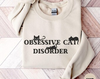 Cat Sweatshirt, Cat Lover Sweatshirt, Gift for Cat Lover, Cat Mom Sweatshirt, Gift for Cat Mom, Cat Sweater, Cat Lady Sweatshirt, Cat Shirt